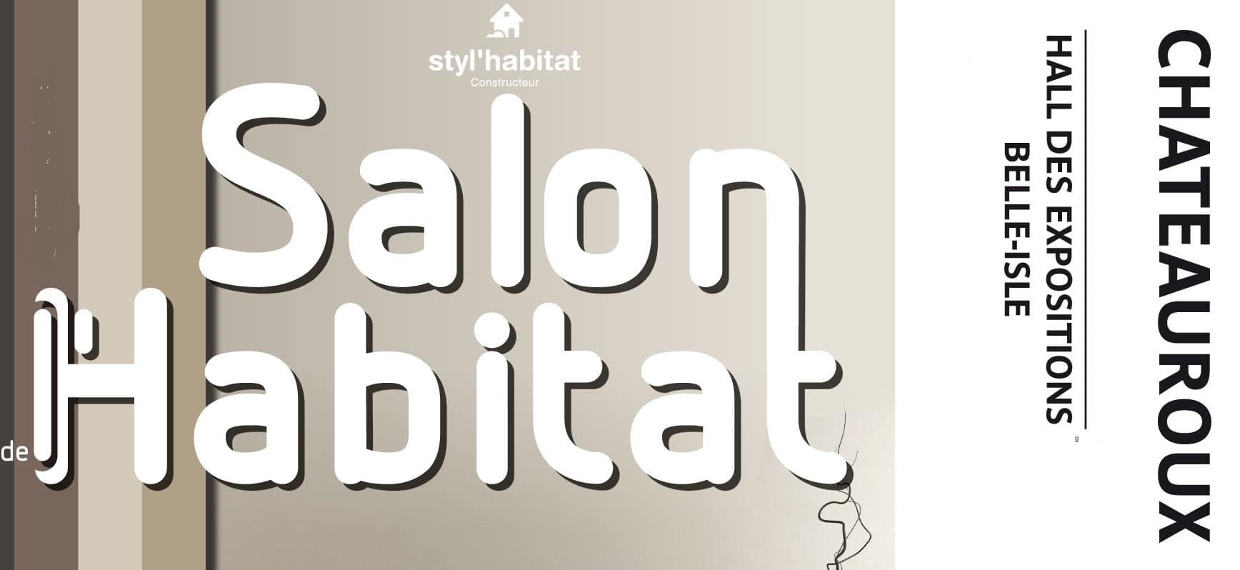 Salon Habitat & Immobilier de Châteauroux du 17 au 20 mars 2023